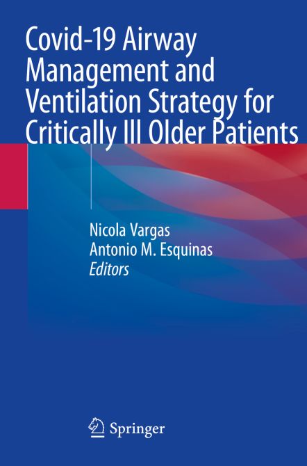 Covid-19 Airway Management and Ventilation Strategy for Critically Ill Older Patients