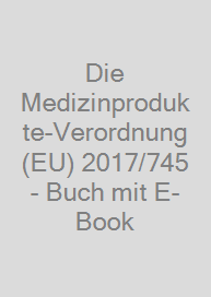 Cover Die Medizinprodukte-Verordnung (EU) 2017/745 - Buch mit E-Book