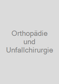 Orthopädie und Unfallchirurgie