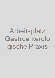 Cover Arbeitsplatz Gastroenterologische Praxis