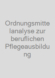 Cover Ordnungsmittelanalyse zur beruflichen Pflegeausbildung