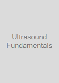 Ultrasound Fundamentals