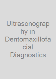 Ultrasonography in Dentomaxillofacial Diagnostics