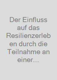 Cover Der Einfluss auf das Resilienzerleben durch die Teilnahme an einer Selbsthilfegruppe