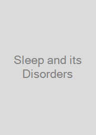 Sleep and its Disorders