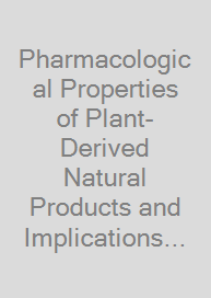 Cover Pharmacological Properties of Plant-Derived Natural Products and Implications for Human Health