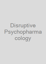 Disruptive Psychopharmacology