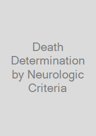 Cover Death Determination by Neurologic Criteria