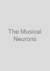 The Musical Neurons