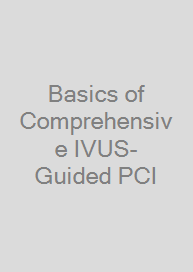 Basics of Comprehensive IVUS-Guided PCI