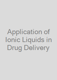 Application of Ionic Liquids in Drug Delivery