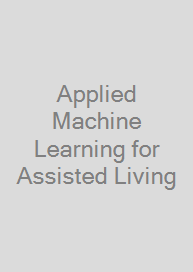 Cover Applied Machine Learning for Assisted Living