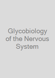 Glycobiology of the Nervous System