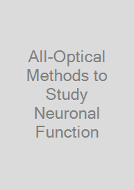 Cover All-Optical Methods to Study Neuronal Function