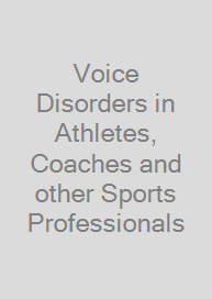 Cover Voice Disorders in Athletes, Coaches and other Sports Professionals