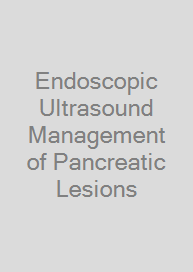 Cover Endoscopic Ultrasound Management of Pancreatic Lesions