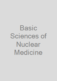 Cover Basic Sciences of Nuclear Medicine