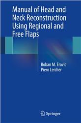 Cover Manual of Head and Neck Reconstruction Using Regional and Free Flaps