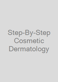 Cover Step-By-Step Cosmetic Dermatology