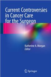 Cover Current Controversies in Cancer Care for the Surgeon