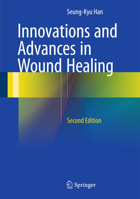 Innovations and Advances in Wound Healing