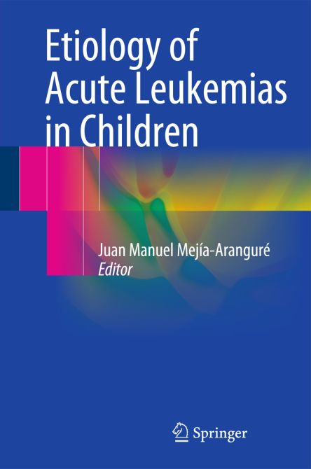 Etiology of Acute Leukemias in Children