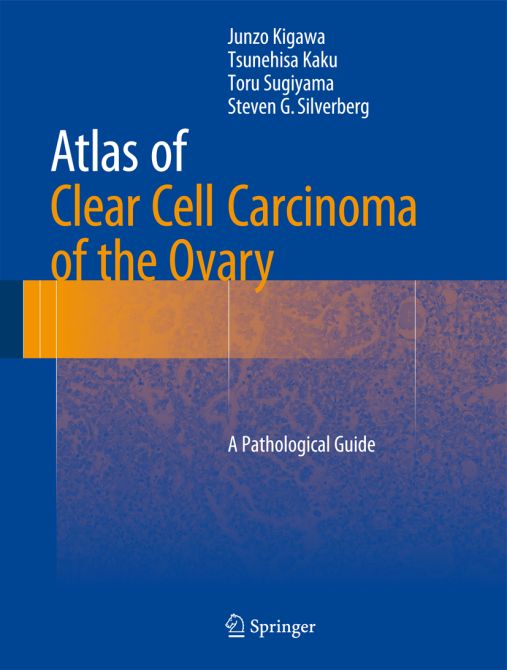 Atlas of Clear Cell Carcinoma of the Ovary