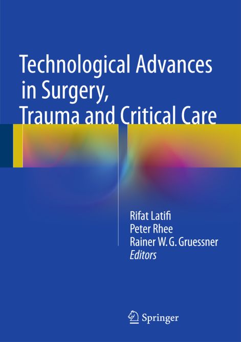 Technological Advances in Surgery, Trauma and Critical Care