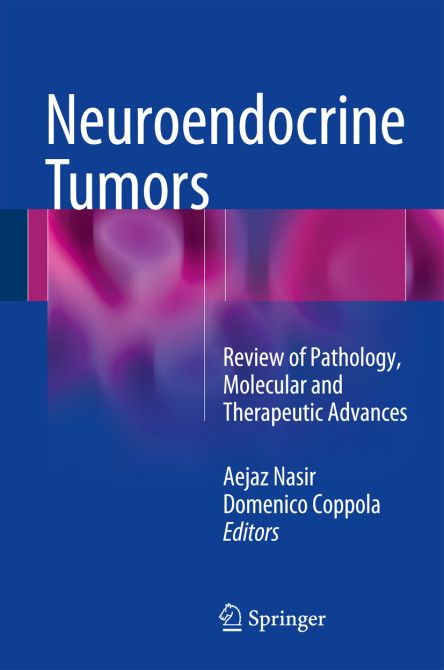 Neuroendocrine Tumor Pathology and Molecular Diagnosis