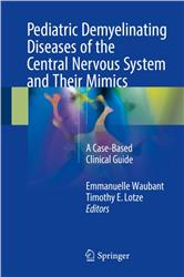 Cover Pediatric Demyelinating Diseases of the Central Nervous System and Their Mimics