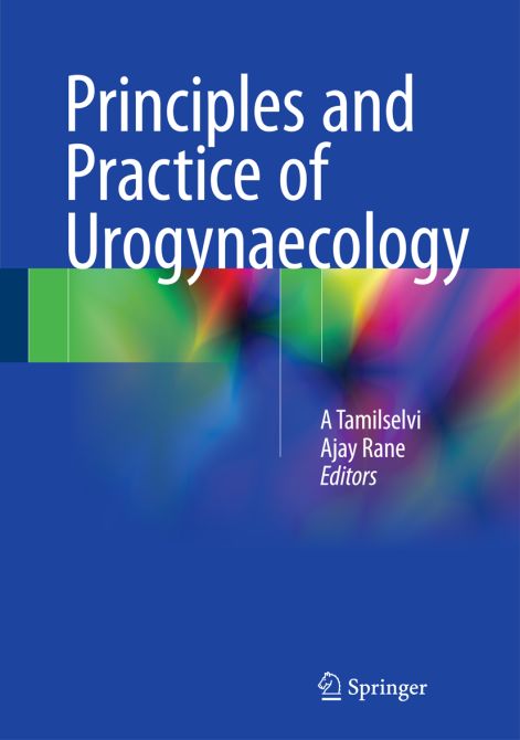 Principles and Practice of Urogynaecology