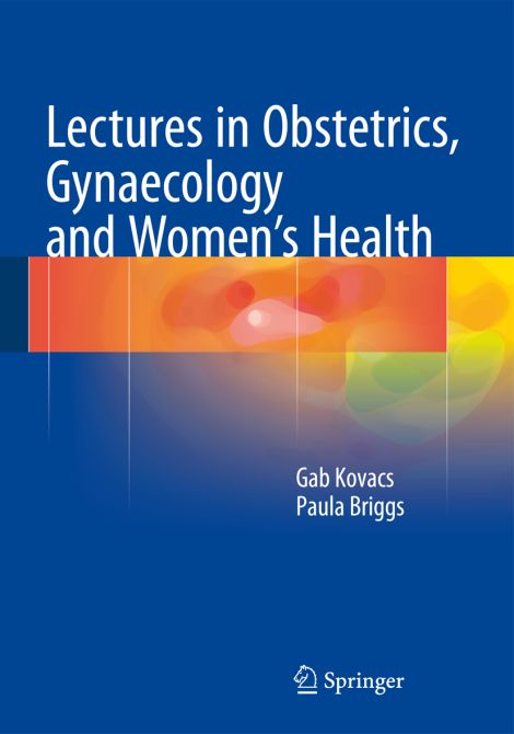 Lectures in Obstetrics, Gynaecology and Womens Health