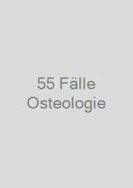 Cover 55 Fälle Osteologie