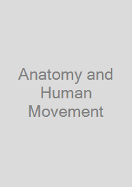 Anatomy and Human Movement