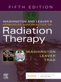 Cover Washington & Leavers Principles and Practice of Radiation Therapy