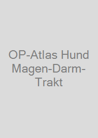 Cover OP-Atlas Hund Magen-Darm-Trakt