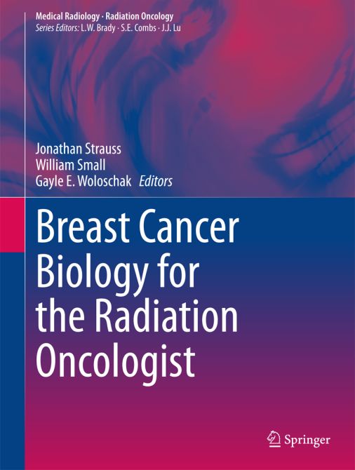 Breast Cancer Biology for the Radiation Oncologist