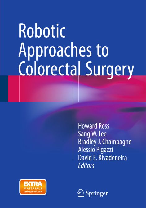 Robotic Approaches to Colorectal Surgery