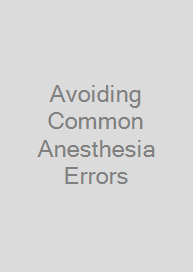 Cover Avoiding Common Anesthesia Errors