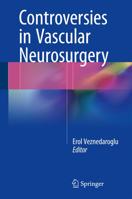 Controversies in Vascular Neurosurgery