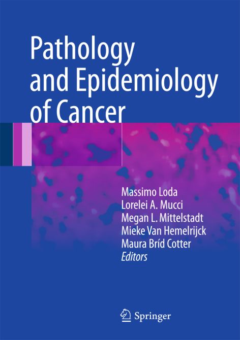 Pathology and Epidemiology of Cancer