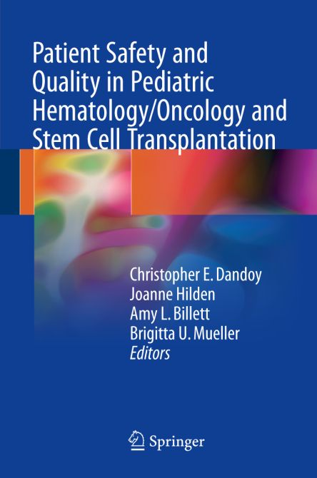 Patient Safety and Quality in Pediatric Hematology-Oncology