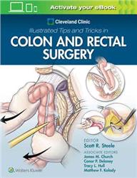 Cover Cleveland Clinic Illustrated Tips and Tricks in Colon and Rectal Surgery