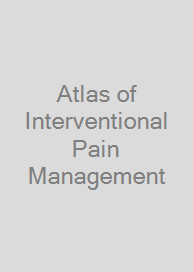 Atlas of Interventional Pain Management