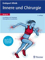 Cover Endspurt Klinik Skript 6: Innere und Chirurgie - Grundlagen der Onkologie, Chirurgie