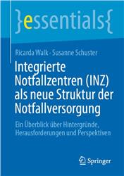 Cover Integrierte Notfallzentren (INZ) als neue Struktur der Notfallversorgung