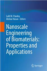 Cover Nanoscale Engineering of Biomaterials: Properties and Applications