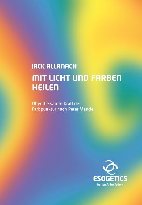 Mit Licht und Farben heilen