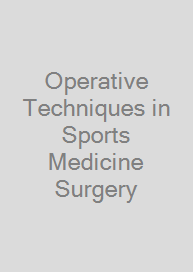 Cover Operative Techniques in Sports Medicine Surgery
