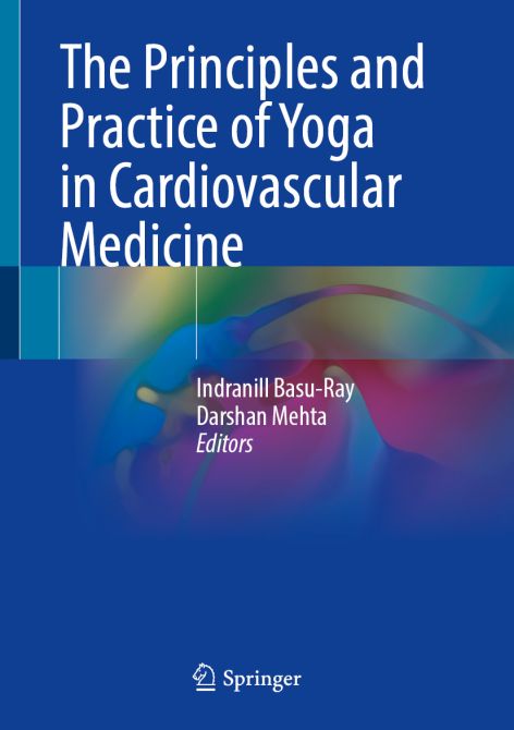 The Principles and Practice of Yoga in Cardiovascular Medicine